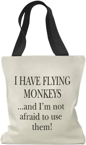 Custom Canvas Tote Shopping Bag I Have Flying Monkeys and I'M Not Afraid to Use Them Flying Monkeys Reusable Beach Bags for Women Inspirational Gifts Black Design Only