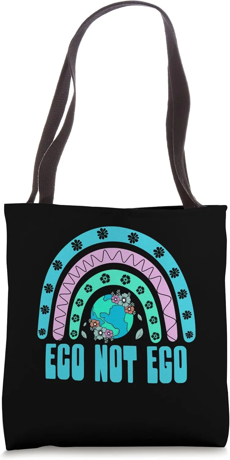 Eco Not Ego Nature Lover Ecology Pro Environment Ecosystem Tote Bag