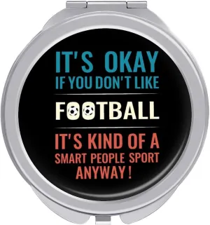 Football Is A Sport for Smart People Compact Mirror Pocket Mirror Small Mirror for Purse Portable Mini Travel Makeup Mirror Folding Handheld Double-Sided Magnifying Compact Mirror for Women Gift