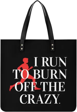 I Burn Off Crazy Leather Tote Bags Casual Shoulder Handbag Purses Portable Shopping Bag for Men Women