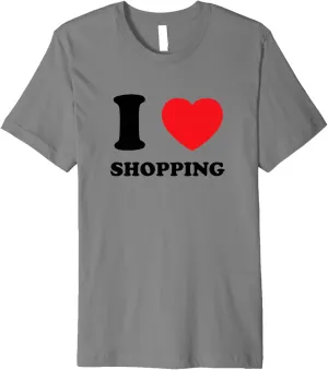 I Love Heart Shopping Shoes Dresses Clothes Handbag Purse Premium T-Shirt