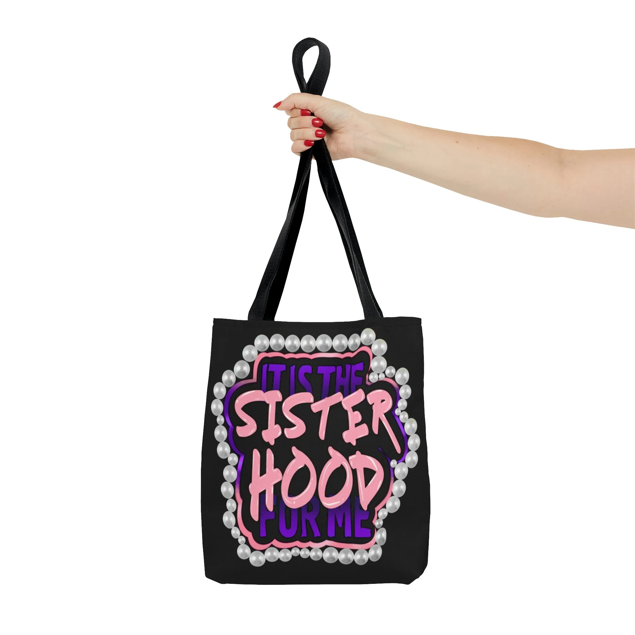 It's the Sisterhood (Black) Tote Bag