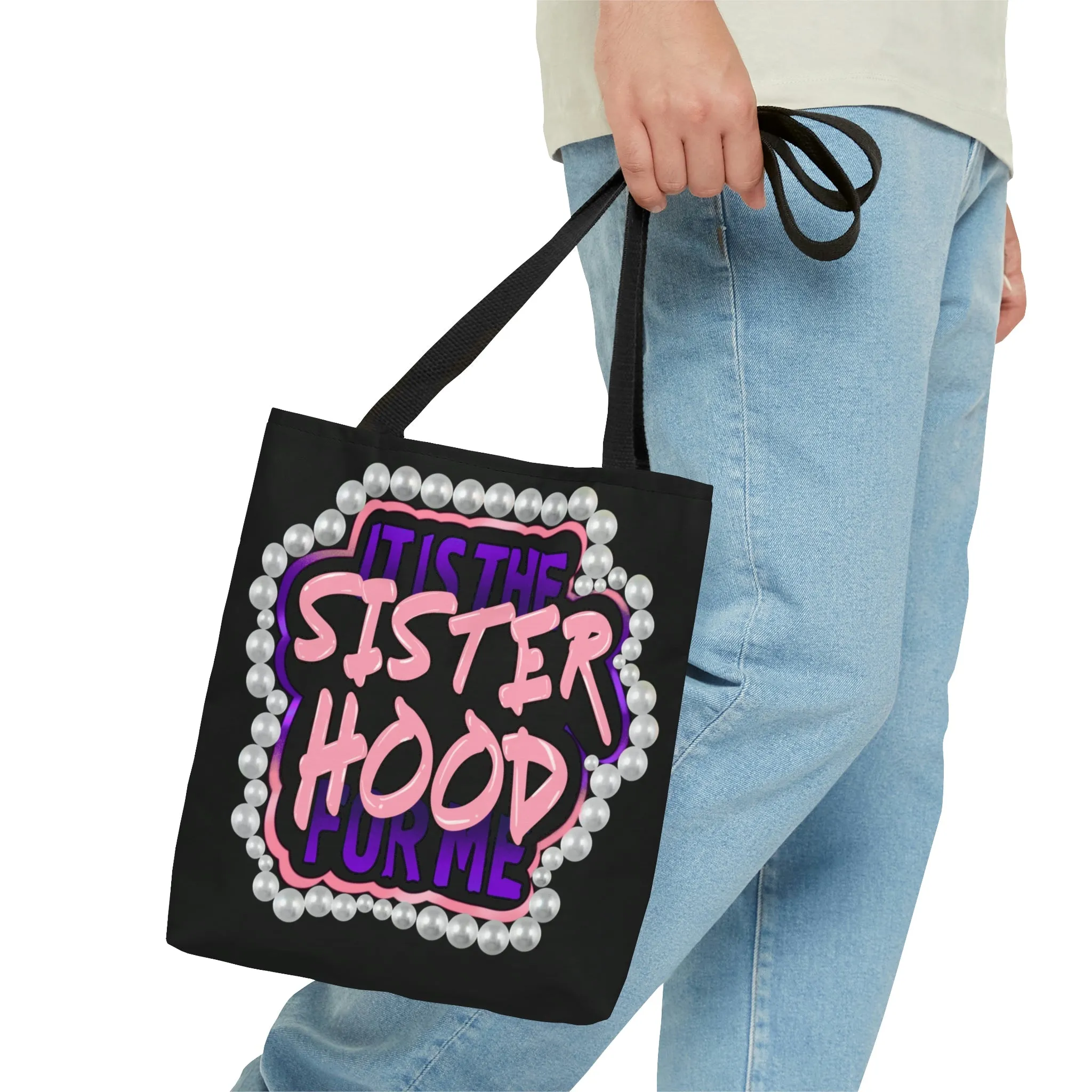 It's the Sisterhood (Black) Tote Bag