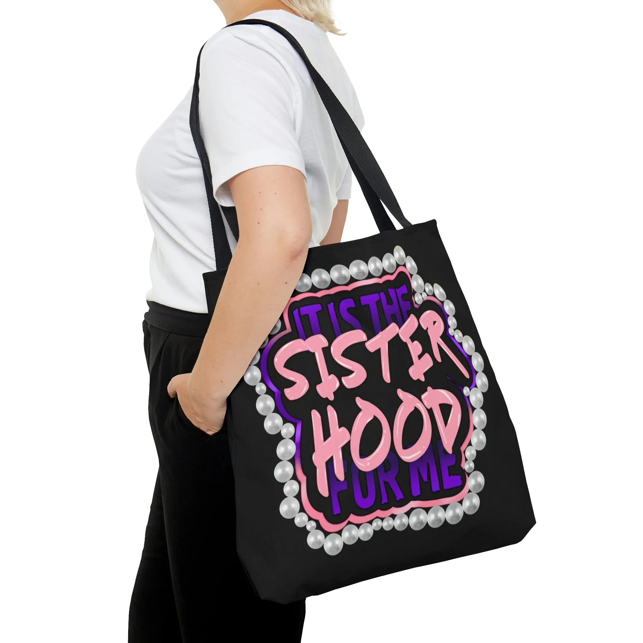 It's the Sisterhood (Black) Tote Bag