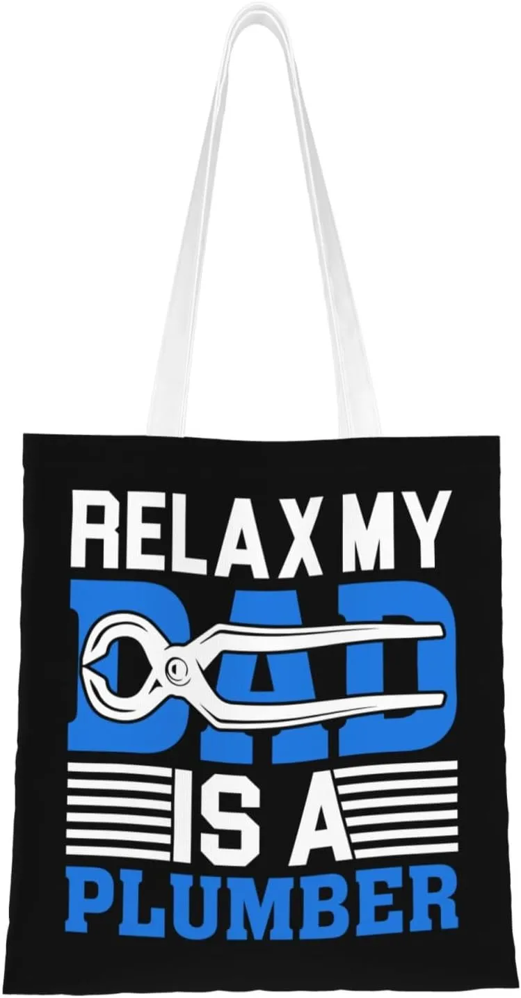 Relax My Dad Is A Plumber Tote Bag for Women Canvas Shopping Bags Reusable Large Capacity Casual Shoulder Handbags Grocery Bags