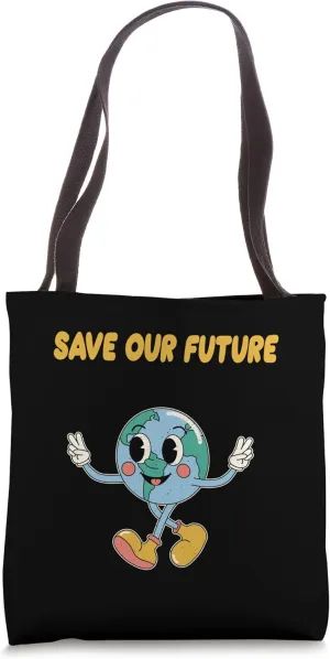 Save Our Future Sustainable Nature Lover Zero Waste Tote Bag