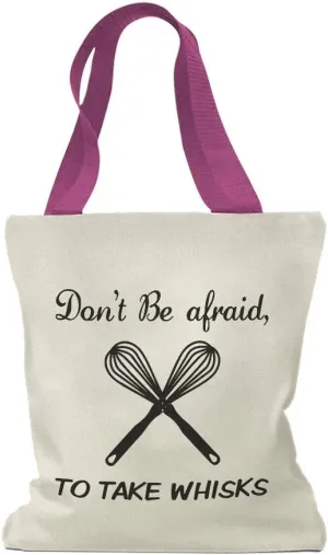 Speedy Pros Canvas Tote Bag for Women Don'T Be Afraid to Take Whisks Kitchen Housewarming Beach Bags for Women
