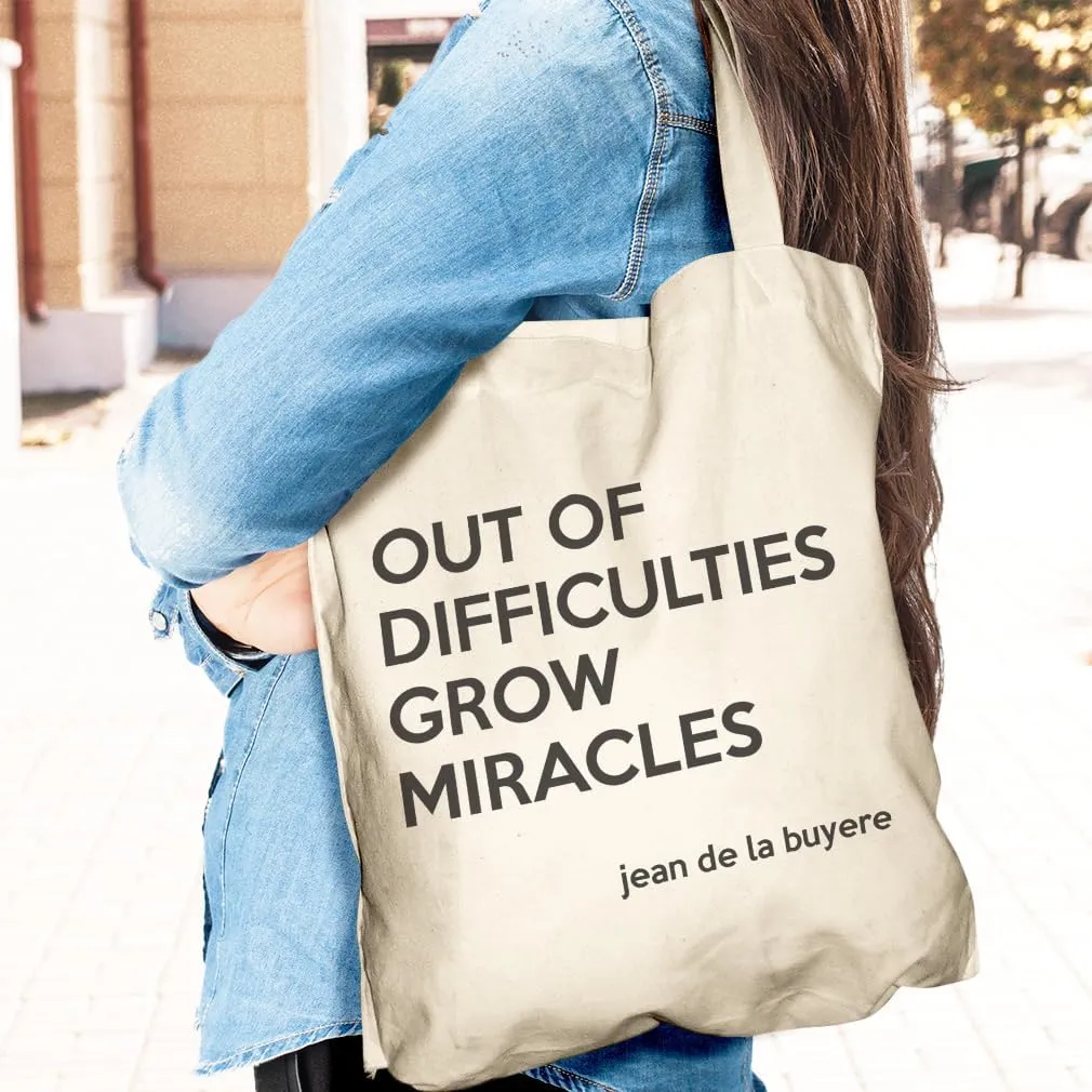 Speedy Pros Canvas Tote Bag for Women Quote out of Difficulties Grow Miracles Jean De La Buyere