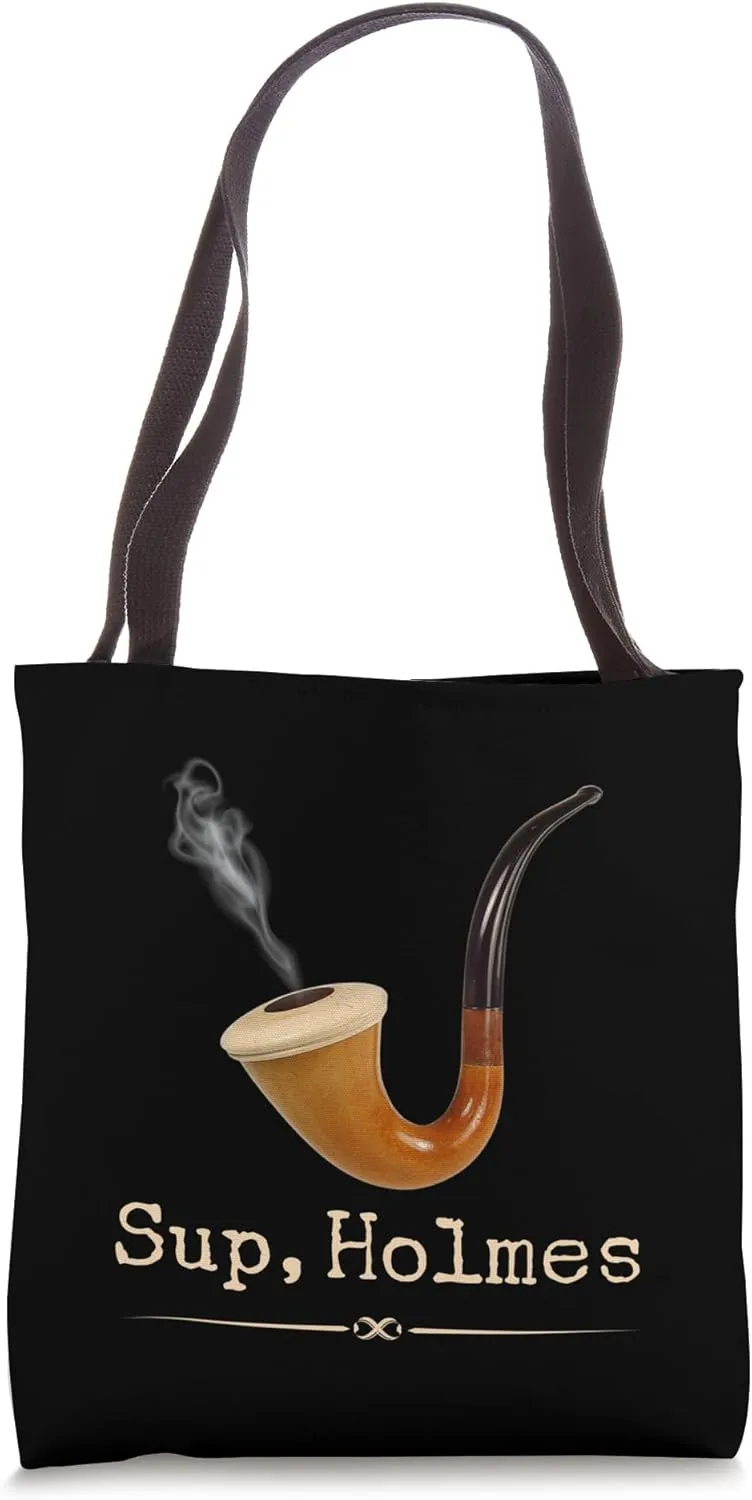 Sup, Holmes - Funny Eco Friendly Elementary Sherlock Holmes Tote Bag